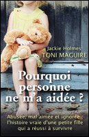 couverture de : Pourquoi personne ne m'a aid&eacute;e ?