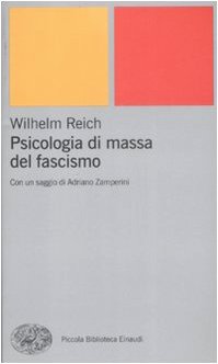 Psicologia di massa del fascismo Psicologia di massa del fascismo