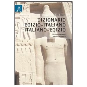 Dizionario egizio italiano-italiano egizio