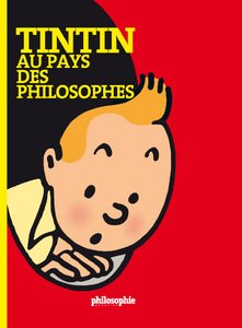 couverture de : Tintin au pays des philosophes