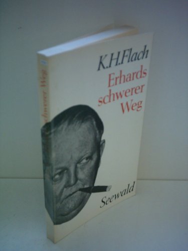 K.H. Flach: Erhards schwerer Weg