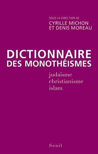Télécharger Dictionnaire des monothéismes Gratuit