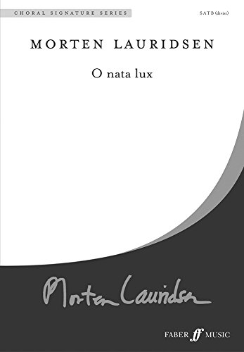 O Nata Lux (Mixed Voices) [Choral Signature Series]
