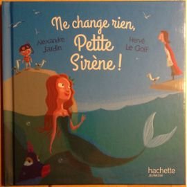 Ne change rien, petite sirène !