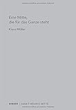 Eine Mitte, die für das Ganze steht: Die Berliner St. Hedwigs-Kathedrale als Kirchenbau für eine Theologie des 21. Jahrhunderts by Klaus Müller