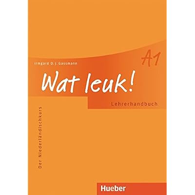 [PDF] Wat leuk! A1: Der Niederlándischkurs / Lehrerhandbuch KOSTENLOS DOWNLOAD