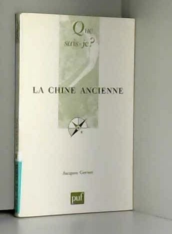 La  Chine ancienne : Des origines à l'Empire