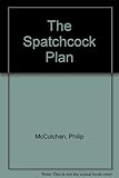 Cover zum Buch The Spatchcock Plan