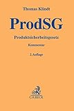 Produktsicherheitsgesetz ProdSG: Kommentar