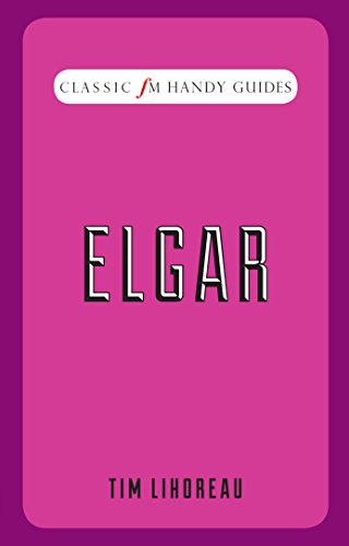 Preisvergleich Produktbild Classic FM Handy Guides: Elgar