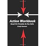 Action Workbook Based On Principles By Ray Dalio