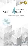 Numerologie 4: Numerologie 14, 24, 34 ... by Peter Schneider