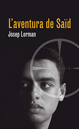 L'aventura de Saïd (Gran Angular Book 1) (Catalan Edition)