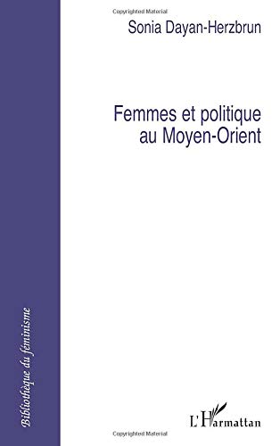 Télécharger Femmes et politique au Moyen-Orient Livre eBook France
