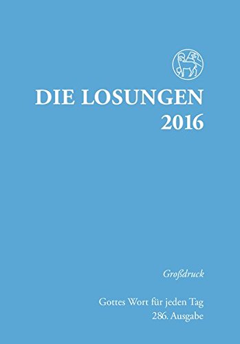 Die Losungen 2016 - Deutschland / Die Losungen 2016: Großdruckausgabe, kartoniert