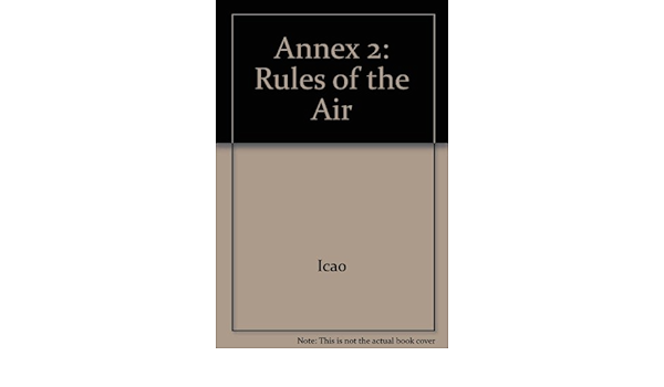 Amazon In Buy Annex 2 Rules Of The Air Book Online At Low Prices In India Annex 2 Rules Of The Air Reviews Ratings