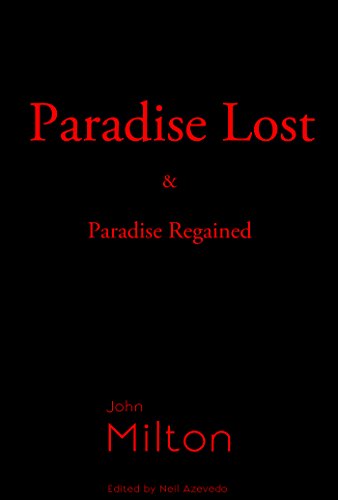Paradise Lost and Paradise Regained (English Edition)