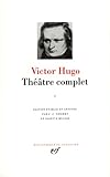 Image de Victor Hugo : Théatre complet, tome 1