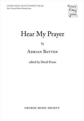 Hear My Prayer: Vocal Score (Church Music Society Publications)