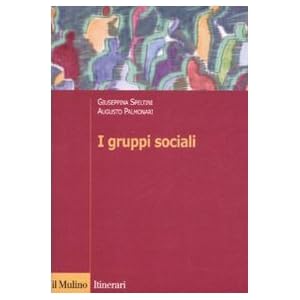 I gruppi sociali I gruppi sociali