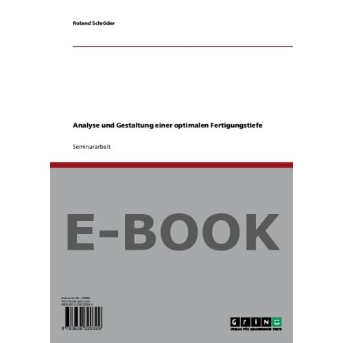 [PDF] Download Analyse und Gestaltung einer optimalen Fertigungstiefe Kostenlos