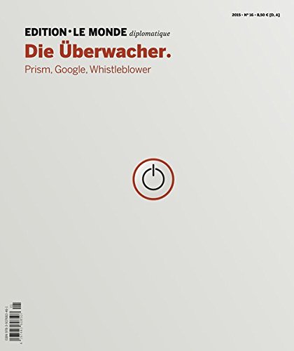 Download Die Überwacher: Prism, Google, Whistleblower