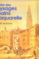 couverture de : Peindre des paysages urbains &agrave; l'aquarelle