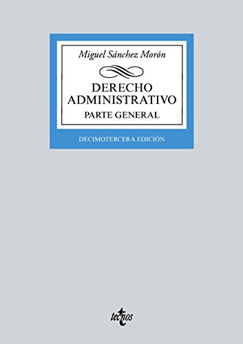 Download Derecho Administrativo: Parte general (Derecho - Biblioteca Universitaria De Editorial Tecnos)