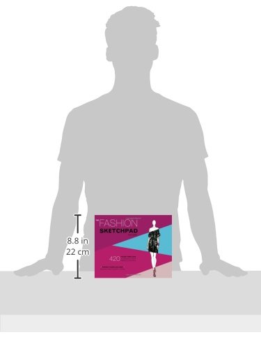 Fashion Sketchpad: 420 Figure Templates for Designing Clothes and Building Your Portfolio: 420 Figure Templates for Designing Looks and Building Your Portfolio
