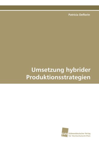 Umsetzung hybrider Produktionsstrategien