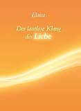 Der lautlose Klang der Liebe by 
