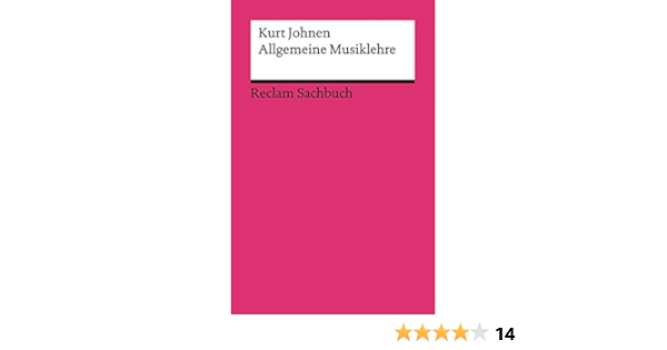 Allgemeine Musiklehre Reclams Universal Bibliothek Amazon De Johnen Kurt Bucher