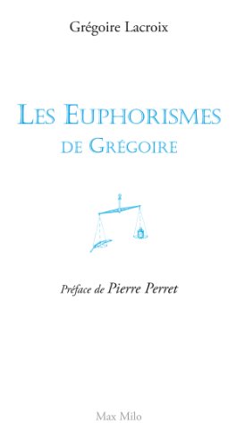 Download Les euphorismes de Grégoire Vol. 1: Humour