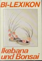 BI Lexikon. Ikebana und Bonsai BI Lexikon. Ikebana und Bonsai