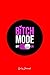 Produktbild Girly Journal: Lined Journal - Bitch Mode On Funny Nasty Mood Attitude Switch Girls Gift - Red Ruled Diary, Prayer, Gratitude, Writing, Travel, Notebook For Men Women - 6x9 120 pages