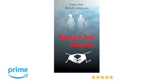 Besuch Bei Angela Amazon De Dieter Bub Rudolf Gustavsson Ba Cher