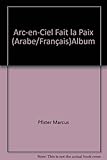 Image de Arc-en-ciel fait la paix (Bilingue Français-Arabe)