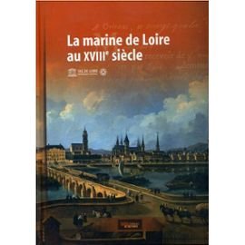 couverture de : La marine de Loire au XVIII&egrave;me si&egrave;cle