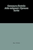Concours d'entrée Aide-soignant : Epreuve écrite