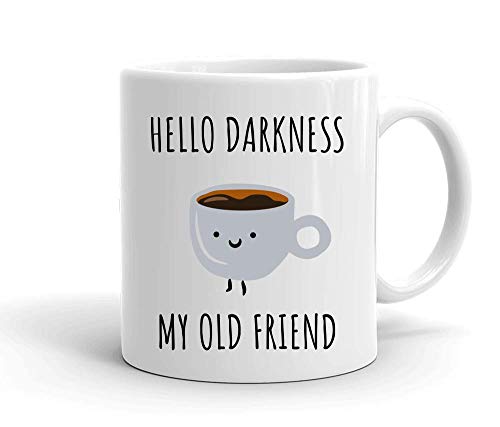 IDcommerce Hello Darkness My Old Friend Cup of Coffee Taza de cerámica Blanca para té y Café
