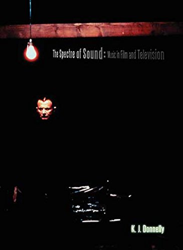 The Spectre Of Sound Music In Film And Television Pdf Kindle