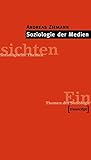 Image de Soziologie der Medien (Einsichten. Themen der Soziologie)
