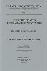 Les Actes des Patriarches II-III: Les Regestes de 715 a 1206