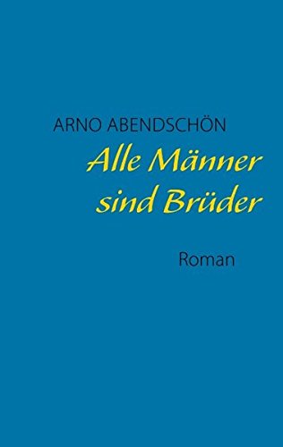 Cover zum Buch Alle Männer sind Brüder
