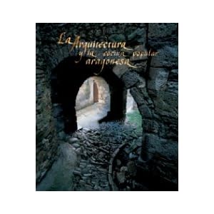 La arquitectura y cocina popular aragonesa