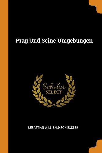 Preisvergleich Produktbild Prag Und Seine Umgebungen