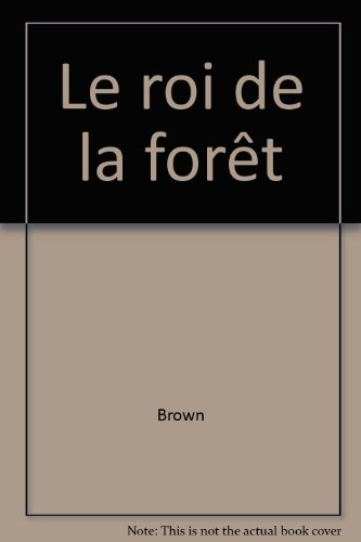 couverture de : Le roi de la for&ecirc;t