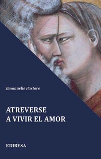 Download Atreverse A Vivir El Amor (Buen Pastor)