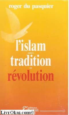 L'islam entre tradition et révolution