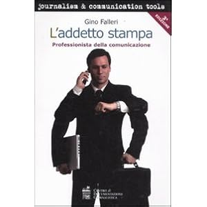 L'addetto stampa. Professionista della comunicazio